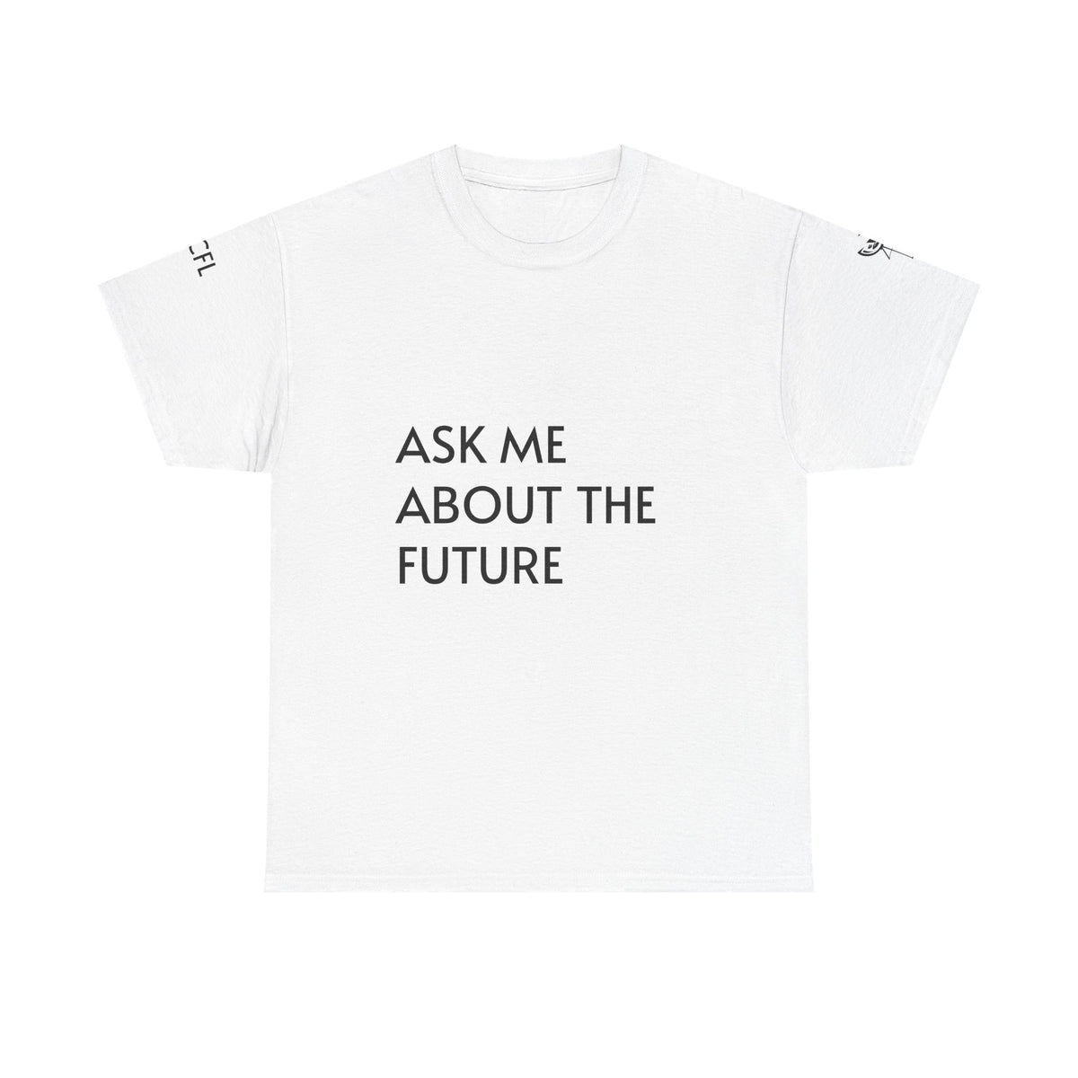 McFlamingo T-shirt support MCFL- ASK ME ABOUT THE FUTURE