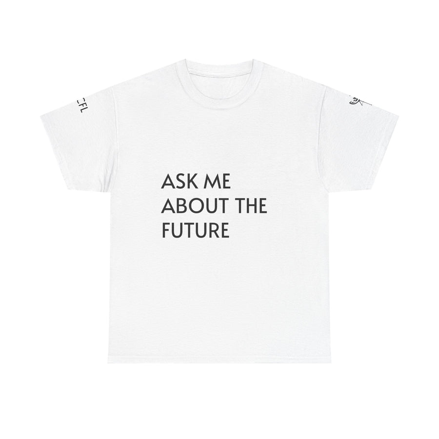 McFlamingo T-shirt support MCFL- ASK ME ABOUT THE FUTURE